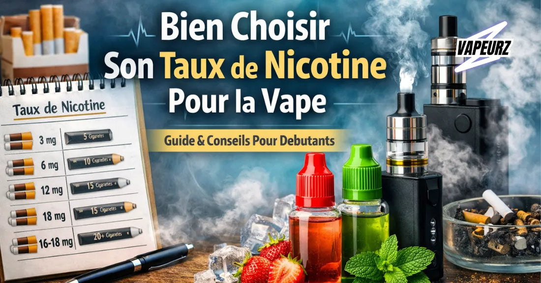 Bien choisir son taux de nicotine pour la vape avec tableau de dosage selon le nombre de cigarettes, e-liquides et cigarette électronique