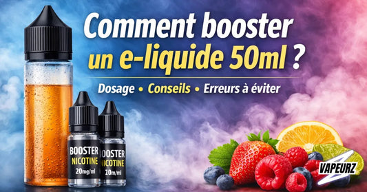 Comment booster un e-liquide 50ml avec un booster de nicotine