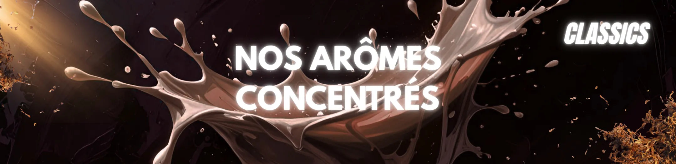 Splash brun d’arôme concentré tabac avec éclats de feuilles séchées, représentant des saveurs classiques et authentiques pour e-liquides de cigarette électronique, sur fond sombre et lumineux.