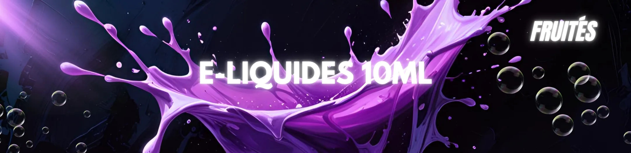 Splash violet dynamique représentant les e-liquides fruités 10ml de Vapeurz, spécialiste en e-cigarettes et vapotage.