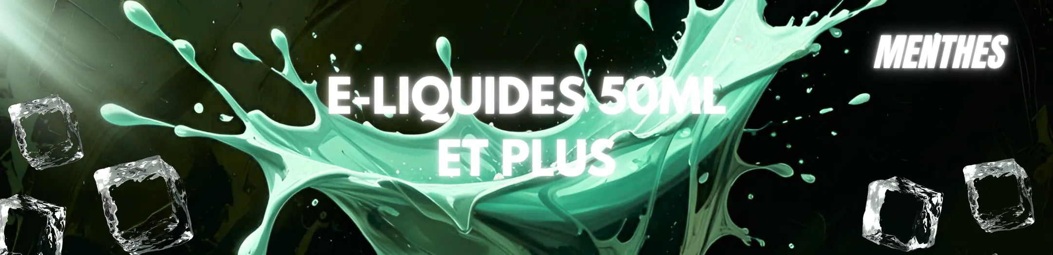 Éclaboussure verte et glaçons illustrant les e-liquides menthes 50ml et plus de Vapeurz, aux saveurs fraîches et mentholées pour une vape intense, glacée et revigorante.