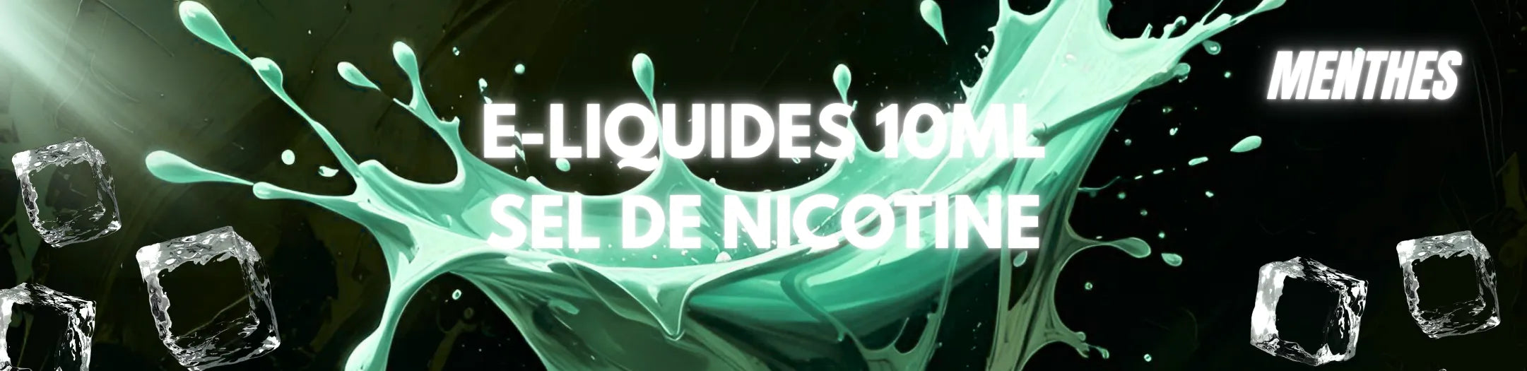 Éclaboussure verte et glaçons illustrant les e-liquides menthes au sel de nicotine 10ml de Vapeurz, offrant une fraîcheur mentholée intense et une vape douce, rapide et rafraîchissante.