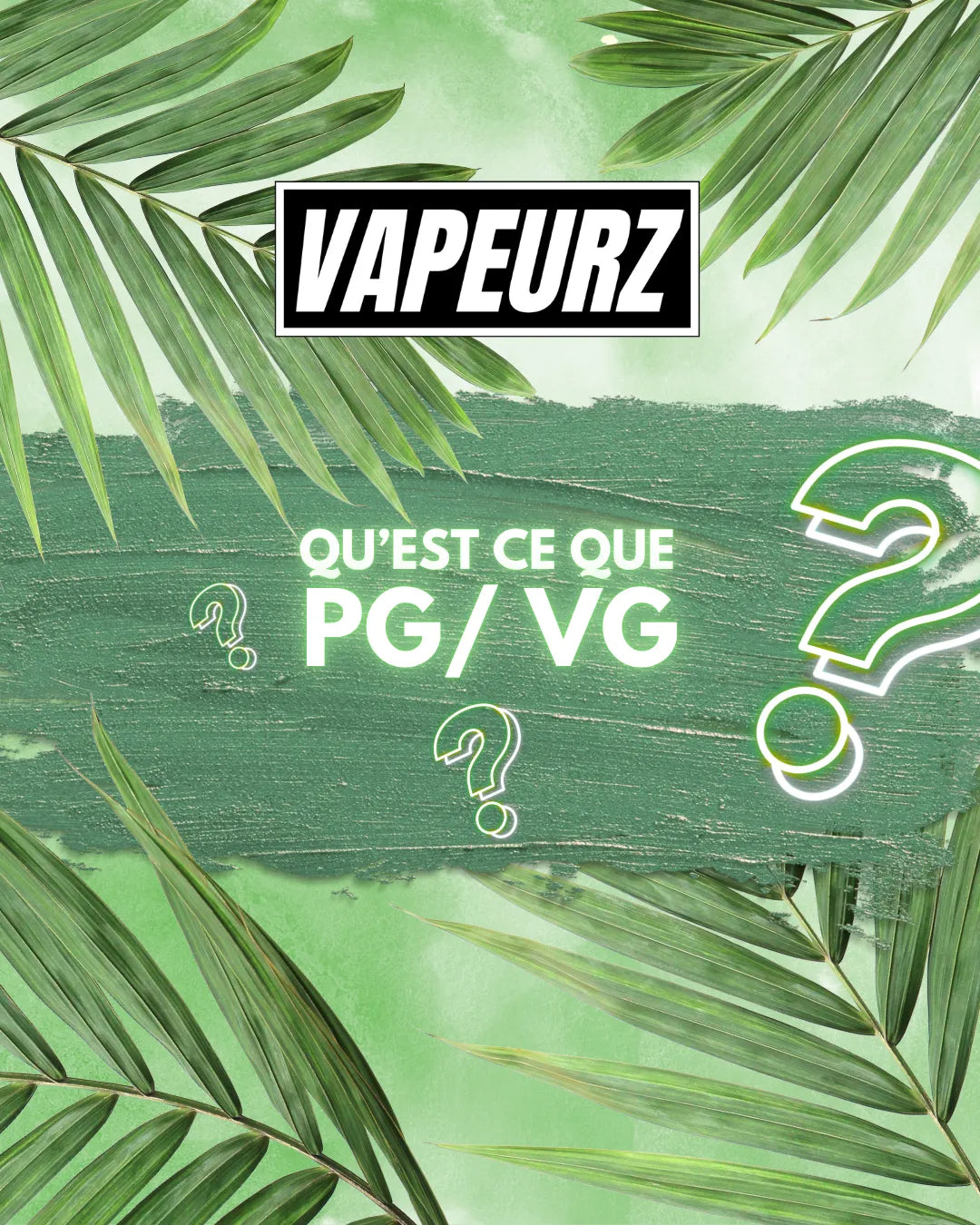 Vapeurz qu’est-ce que PG VG explication propylène glycol glycérine végétale e-liquide cigarette électronique.